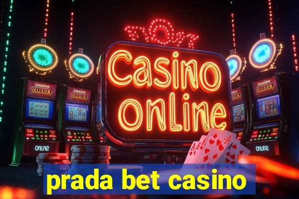 prada bet casino